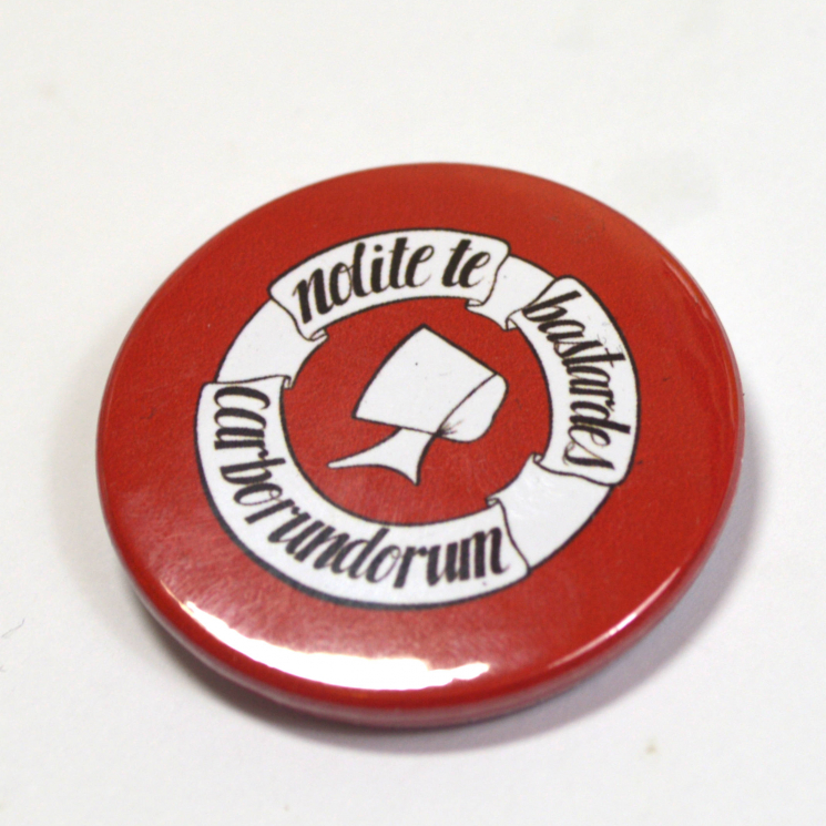 Feminist Handmaid's Tale "Nolite te bastardes carborundorum" Pinback Badge Butto