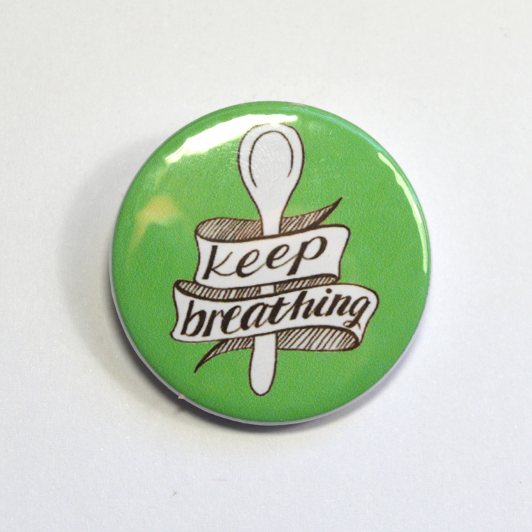 Keep Breathing Spoonie Chronic Illness Pinback Badge Button