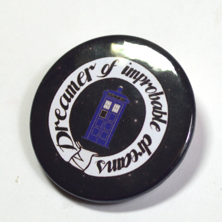 Doctor Who "Dreamer of Improbable Dreams" Pinback Button Badge