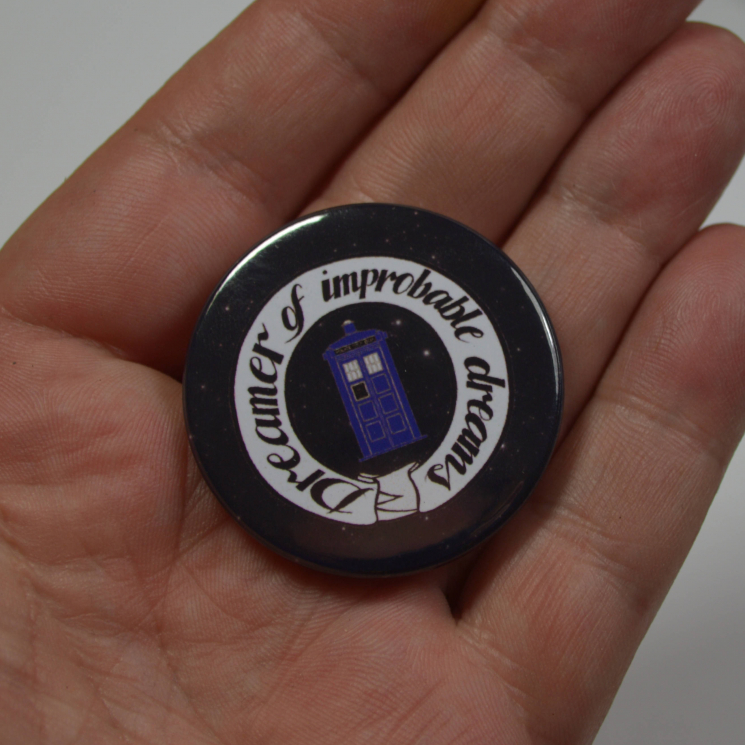 Doctor Who "Dreamer of Improbable Dreams" Pinback Button Badge