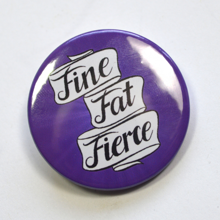 Fine Fat Fierce Body Positive Fat Pride Bright Purple Badge