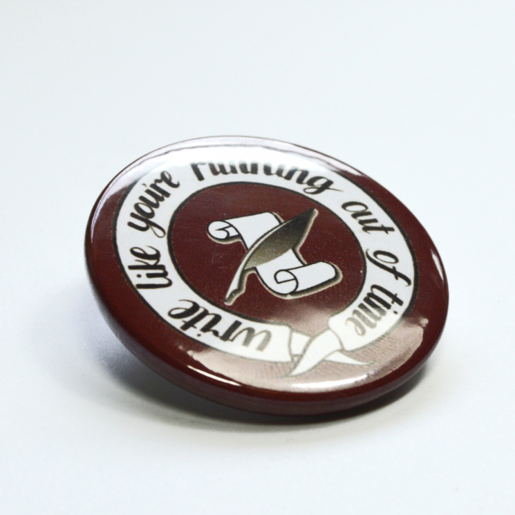 Hamilton Musical Write Like You're Running Out of Time Button Badge