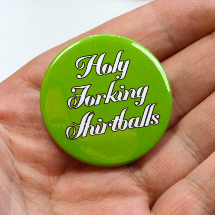 "Holy Forking Shirtballs" The Good Place Pinback Button Badge