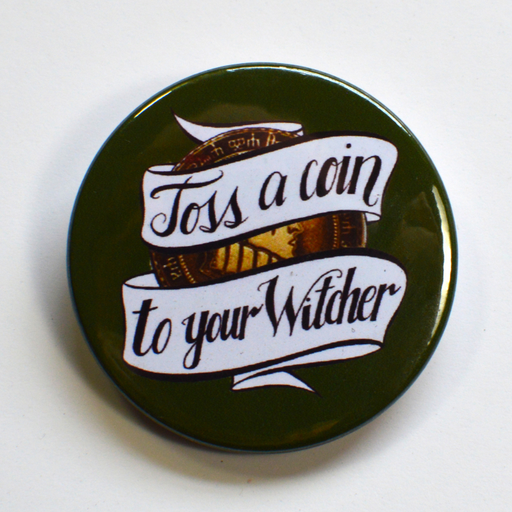 The Witcher Netflix Adaptation Toss A Coin Badge
