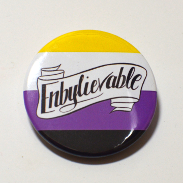 Enbylievable Enby Non-Binary Queer Puns Badge Pinback Button