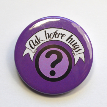 Ask Before Hugs Badge